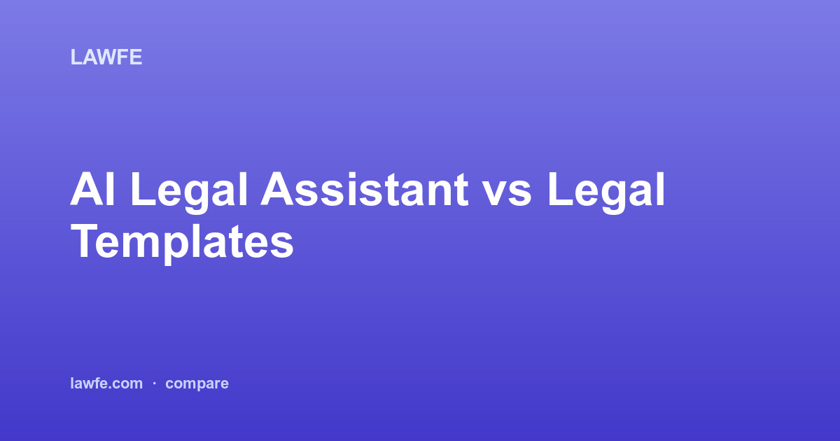 Branded Lawfe cover image for "AI Legal Assistant vs DIY Legal Templates"