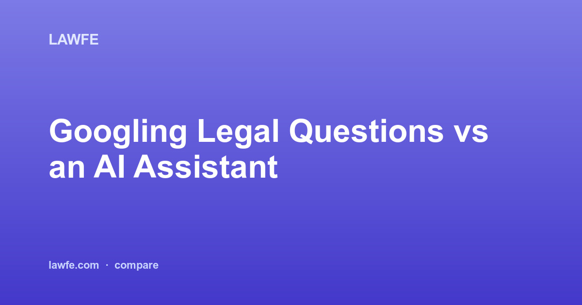Branded Lawfe cover image titled "Googling Legal Questions vs an AI Legal Assistant"
